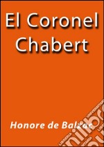 El coronel Chabert. E-book. Formato EPUB ebook