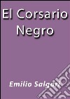 El corsario negro. E-book. Formato EPUB ebook