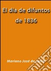 El día de difuntos de 1836. E-book. Formato EPUB ebook di Mariano Jose de Larra