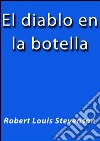 El diablo en la botella. E-book. Formato EPUB ebook