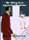 Mr. Being & la signorina Qualcosa. E-book. Formato EPUB ebook