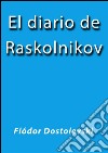 El diario de Raskolnikov. E-book. Formato Mobipocket ebook