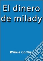 El dinero de milady. E-book. Formato EPUB ebook