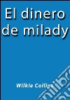 El dinero de milady. E-book. Formato Mobipocket ebook