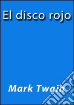 El disco rojo. E-book. Formato EPUB ebook