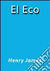 El eco. E-book. Formato Mobipocket ebook