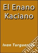 El enano Kaciano. E-book. Formato EPUB ebook