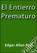 El entierro prematuro. E-book. Formato EPUB ebook