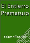 El entierro prematuro. E-book. Formato EPUB ebook