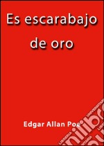 El escarabajo de oro. E-book. Formato EPUB ebook