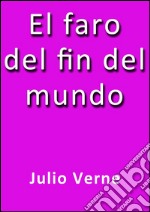 El faro del fin del mundo. E-book. Formato EPUB ebook