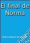 El final de Norma. E-book. Formato EPUB ebook