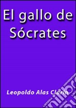 El gallo de Sócrates. E-book. Formato EPUB