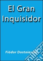 El gran inquisidor. E-book. Formato EPUB ebook