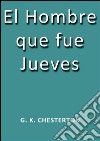 El hombre que fue Jueves. E-book. Formato EPUB ebook