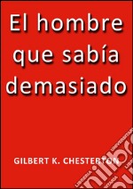 El hombre que sabia demasiado. E-book. Formato EPUB ebook