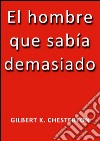 El hombre que sabia demasiado. E-book. Formato EPUB ebook