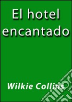 El hotel encantado. E-book. Formato EPUB ebook