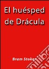 El huésped de Drácula. E-book. Formato EPUB ebook