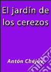 El jardín de los cerezos. E-book. Formato EPUB ebook