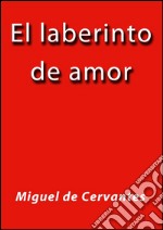 El laberinto de amor. E-book. Formato EPUB ebook