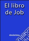 El libro de Job. E-book. Formato EPUB ebook