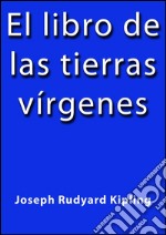 El libro de las tierras vírgenes. E-book. Formato Mobipocket ebook