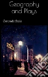 Geography and Plays . E-book. Formato EPUB ebook di Gertrude Stein