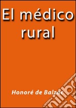 El médico rural. E-book. Formato EPUB ebook