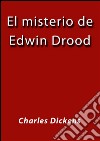 El misterio de Edwin Drood. E-book. Formato EPUB ebook