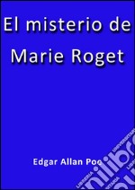 El misterio de Marie Roget. E-book. Formato EPUB ebook