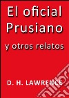 El oficial prusiano y otros relatos. E-book. Formato Mobipocket ebook