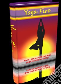 Yoga fire. E-book. Formato PDF ebook di Ouvrage Collectif