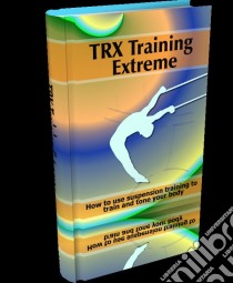 TRX training extreme. E-book. Formato PDF ebook di Ouvrage Collectif