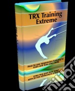 TRX training extreme. E-book. Formato PDF ebook