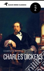 Charles Dickens: The Complete Novels (Black Horse Classics). E-book. Formato EPUB ebook