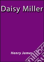 Daisy Miller - english. E-book. Formato EPUB ebook