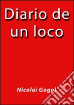 Diario de un loco. E-book. Formato EPUB