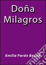 Doña Milagros. E-book. Formato EPUB ebook