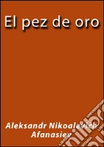 El pez de oro. E-book. Formato Mobipocket ebook