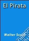 El pirata. E-book. Formato Mobipocket ebook