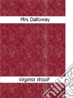 Mrs Dalloway. E-book. Formato EPUB ebook