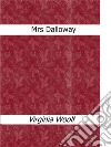 Mrs Dalloway. E-book. Formato Mobipocket ebook di Virginia Woolf