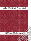 All's well that ends well. E-book. Formato EPUB ebook