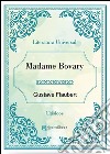 Madame Bovary. E-book. Formato EPUB ebook