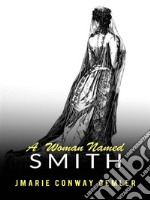 A woman named Smith. E-book. Formato EPUB ebook