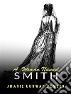 A woman named Smith. E-book. Formato EPUB ebook di Marie Conway Oemler