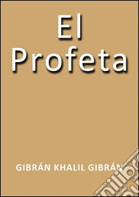 El profeta. E-book. Formato Mobipocket ebook