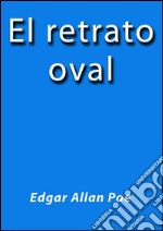 El retrato oval. E-book. Formato EPUB ebook