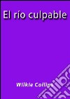 El río culpable. E-book. Formato EPUB ebook